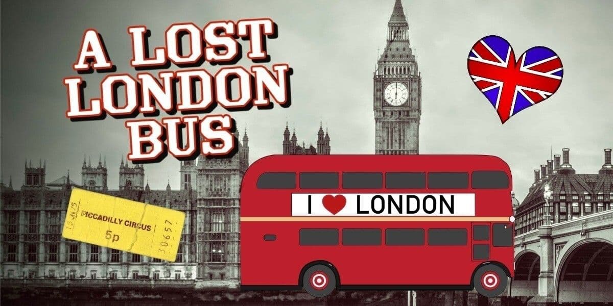 'A Lost London Bus'. Cartoon of London bus in front of Parliament with bus ticket and Union Jack heart.